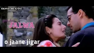 O Jaane jigar - Yeh Hai Jalwa (2002) Full Video Song