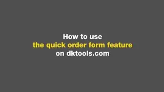 DK Tools - Quick order form website feature