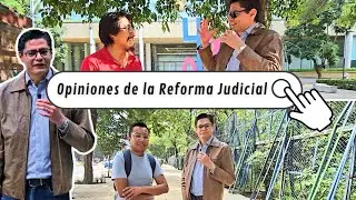 Las personas opinan sobre la REFORMA JUDICIAL | Opiniones A FAVOR y EN CONTRA