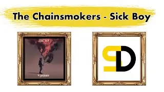 The Chainsmokers - Sick Boy (Lyrics) (Текст песни) (Qo'shiq so'zlari) (La lirica)