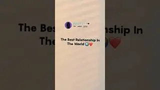 The best💞👫realation ship in the world