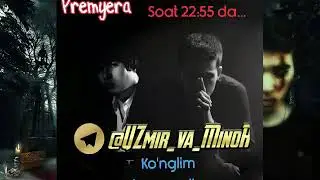 UZmir va MiNoR |Kunglim bergandim 😔