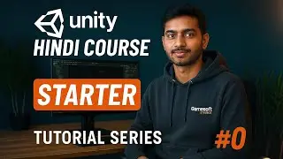 Unity Game Development Course in Hindi 🔥 | #0 Starter Video | Learn Game Dev from Scratch!