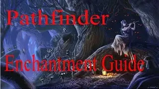 Pathfinder Enchantment Guide