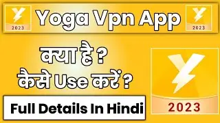 Yoga Vpn Secure Proxy Vpn App Kaise Use Kare !! How To Use Yoga Vpn Secure Proxy Vpn App