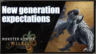 MHWilds | New Generation Expectations
