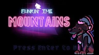 Funkin' The Mountains Mod! | Friday Night Funkin' [ONE-HANDED]