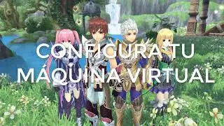 CREAR SERVIDOR DE AURA KINGDOM 2 - CONFIGURA TU MÁQUINA VIRTUAL