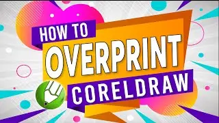 How to Create Overprints in CorelDraw (Fill & Outline)