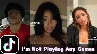 Oh Come On, I’m Not Playing Any Games With You, Am I? | TikTok Compilation