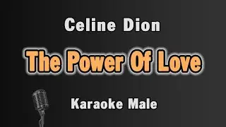 The Power Of Love | Celine Dion | Karaoke Male Key