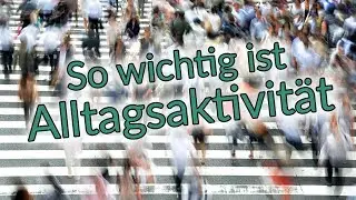 Everyday activity | Movement in everyday life | Prof. Ingo Froböse