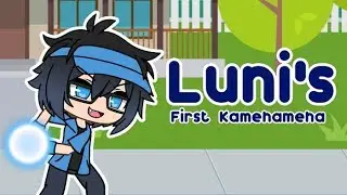 Luni's First Kamehameha | Gacha Life Skit