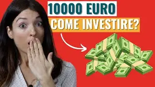Come INVESTIRE 10000 euro: quanti SOLDI guadagni in un anno? 5 alternative FACILI di INVESTIMENTO