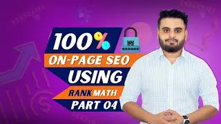 100% On-Page SEO Optimize post using RankMath SEO Plugin ( Live Client Projects) | Part 10