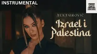 TEA TAIROVIC - IZRAEL I PALESTINA - INSTRUMENTAL (KARAOKE)