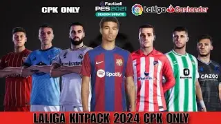 Pes 2021 Laliga Kits 2023/2024 Cpk Version  | Kipack 23/34 Patch