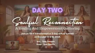 Soulful Reconnection Summit LIVE (Day 2)