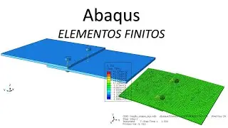 chapa de aço tração-ligações parafusadas abaqus tutorial
