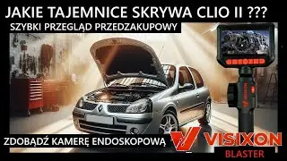 ZDOBĄDŹ KAMERĘ ENDOSKOPOWĄ W PREZENCIE. ODKRYWAMY TAJEMNICE RENAULT CLIO II