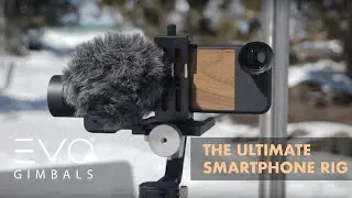 The Ultimate Smartphone Rig | EVO Rage Gen2 & Accessories