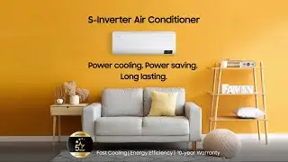 S-Inverter Air Conditioners | Power Up Your Cooling