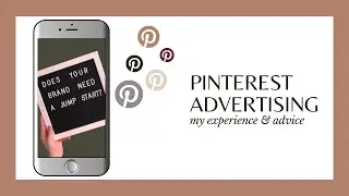 My  Experience & Advice For Pinterest Ads | Brand Strategy Mini Course Launch