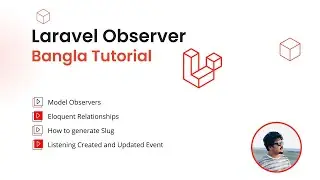 Laravel 10 Model Observer Bangla Tutorial