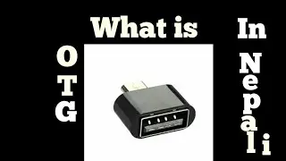 what is otg ? || in nepali || sab computer