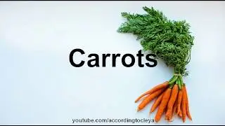 Carrots pronunciation according to Cleya.