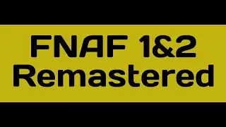 FNAF 1&2 Swiggity Swooty Parody (Remastered)