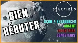 ASTUCES sur Starfield ! Compétence, Scan et ressources, Inventaire, Argent.