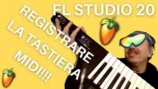 FL Studio 20 - Cos'è il MIDI - Registrare con tastiera MIDI master keyboard - Tutorial in italiano