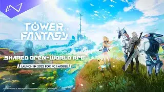 Tower of Fantasy | Launch Trailer