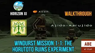 HorizonXI | Windurst Mission 1-1: The Horutoto Ruins Experiment