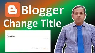 How To Change Blogger Title Name-Blogger Bangla Tutorial