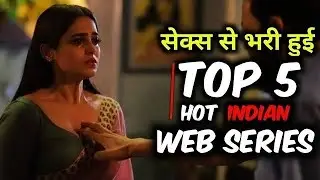 Top 5 Best Se# Web Series on Altbalaji, Voot, Netflix & Hoichoi on 2021 / MX Player Web Series 2021