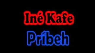 Iné Kafe - Termíny + Text (Príbeh)