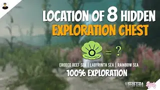 LifeAfter: All Location of 8 HIDDEN Exploration Icons | Eroded Reef / Labyrinth / Rainbow Seas