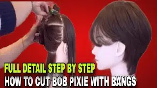 HOW TO CUT BOB PIXIE WITH BANGS | Tutorial