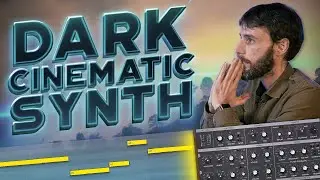 ⚫ CINEMATIC Dark Synth ‼ TUTORIAL ➤Techno ➤ Synthwave ➤ Films ➤ Trap 🎛