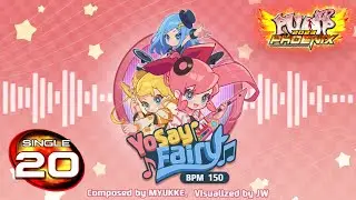 Yo! Say!! Fairy!! S20 | PUMP IT UP PHOENIX ✔