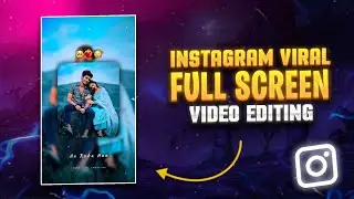 Instagram Trending Full Screen Video Editing In Alight Motion
