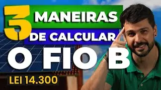 [LEI 14.300] Como calcular a TUSD FIO B | TAXAÇÃO ENERGIA SOLAR 2023