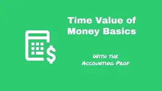 Time Value of Money Basics