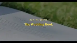 Behind the Scenes: The Wedding Book