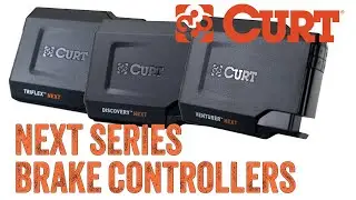 CURT NEXT Series Brake Controllers