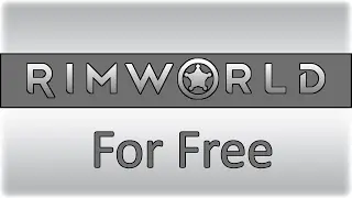 (Up-Dated 2017) RimWorld - Free Download