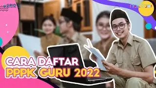 OH BEGINI! Cara Daftar PPPK Guru 2022 Melalui sscasn.bkn.go.id