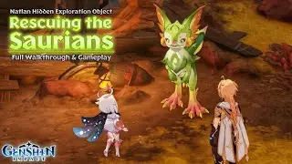Rescuing the Saurians - Natlan Hidden Exploration Object Walkthrough Guide | Genshin Impact 5.0
